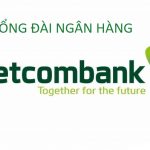 Hotline VCB - Tổng đài CSKH ngân hàng Vietcombank 24/24 miễn phí