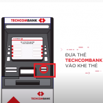 Cách nộp tiền tại cây ATM Techcombank đơn giản chỉ 3 phút